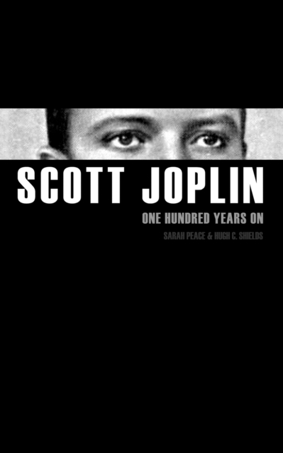Scott Joplin: One Hundred Years on, Paperback / softback Book