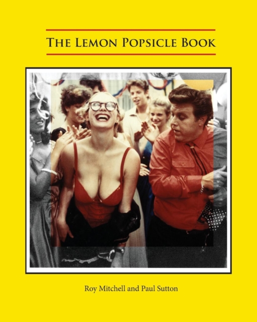 The Lemon Popsicle Book, Paperback / softback Book