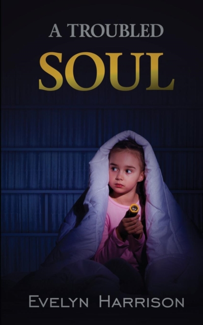 A Troubled Soul, Paperback / softback Book