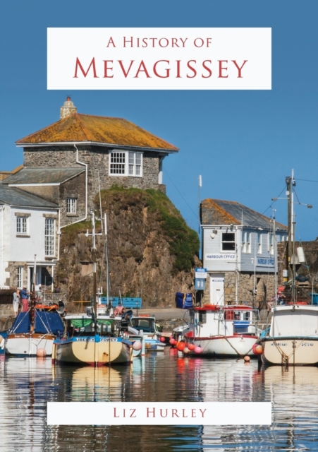 A History of Mevagissey, Paperback / softback Book