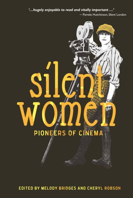 Silent Women : Pioneers of Cinema, EPUB eBook