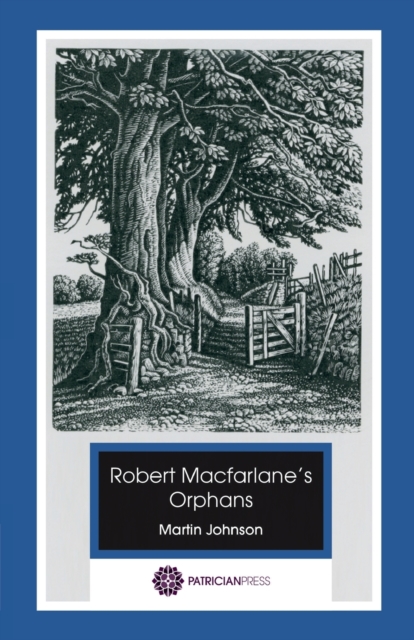 Robert Macfarlane's Orphans : Poems Borrowed, Paperback / softback Book