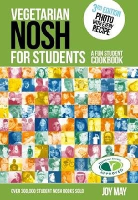 Vegetarian NOSH for Students : A Fun Student Cookbook  - Photo with Every Recipe - Vegetarian Society Approved, Paperback / softback Book