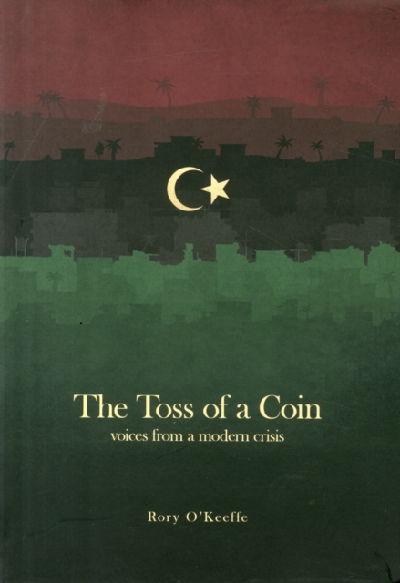 The Toss of a Coin : Voices from a Modern Crisis, Paperback / softback Book