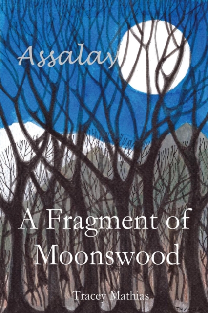 A Fragment of Moonswood, Paperback / softback Book