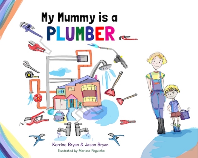 My Mummy is a Plumber, Paperback / softback Book