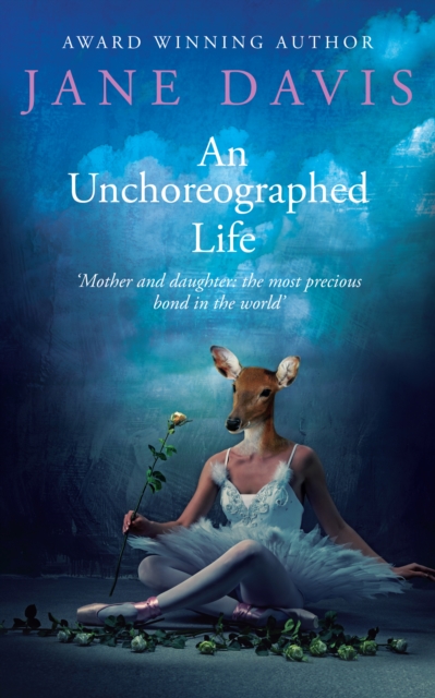 An Unchoreographed Life, Paperback / softback Book