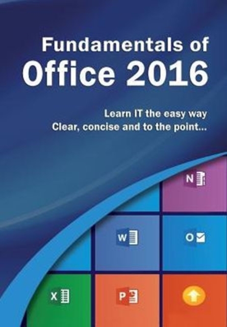 Fundamentals of Office 2016, Paperback / softback Book