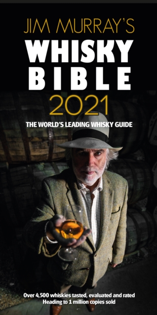 Jim Murray's Whisky Bible 2021 : Rest of World Edition, Paperback / softback Book