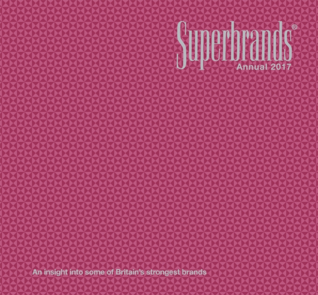 Superbrands Annual, Hardback Book