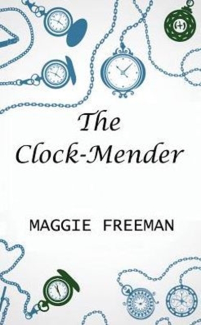 The Clock-Mender, Paperback / softback Book