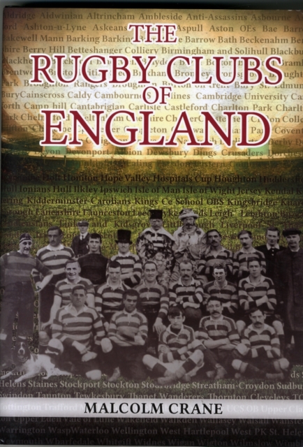 The Rugby Clubs of England, Hardback Book