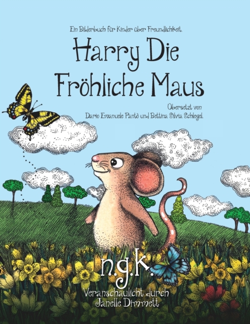 Harry Die Fr?hliche Maus : Der internationale Bestseller lehrt Kinder ?ber Freundlichkeit., Paperback / softback Book