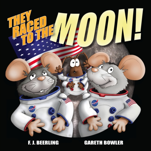 They Raced To The Moon : Mini History, Paperback / softback Book