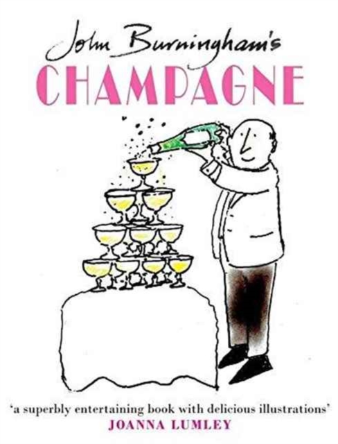 John Burningham's Champagne, Hardback Book