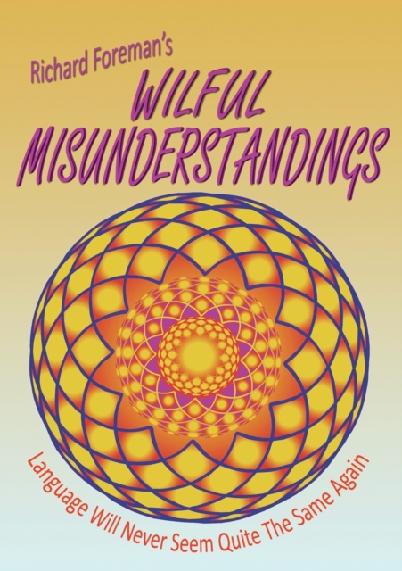 Wilful Misunderstandings, Paperback / softback Book