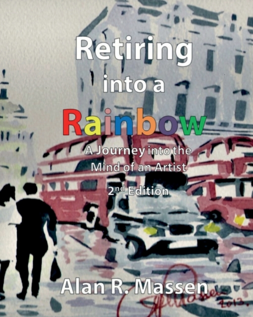 Retiring Into a Rainbow : 2nd Edition, Paperback / softback Book