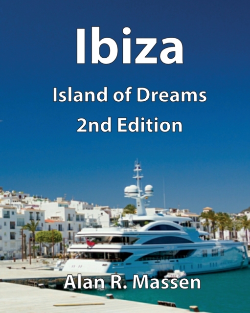 Ibiza Island of Dreams, Paperback / softback Book