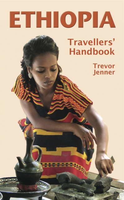 Ethiopia : Travellers' Handbook (Travel Guide), Paperback / softback Book