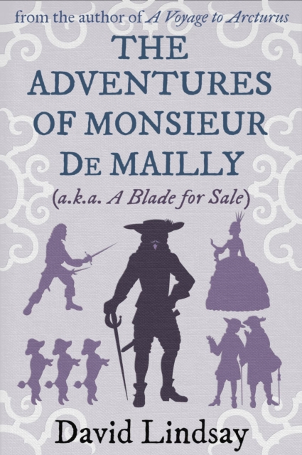 The Adventures of Monsieur de Mailly : from the author of A Voyage to Arcturus, EPUB eBook