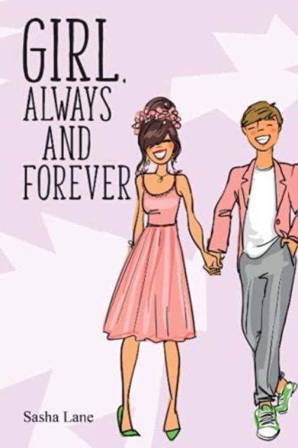 Girl, Always and Forever : A heart warming journey for romance lovers!, Paperback / softback Book