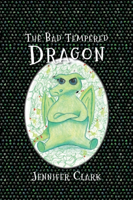 The Bad Tempered Dragon, Paperback / softback Book
