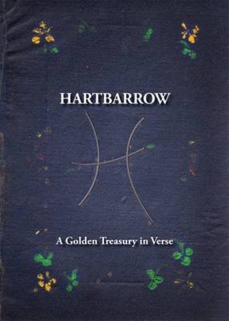 Hartbarrow : A Golden Treasury in Verse, Paperback / softback Book