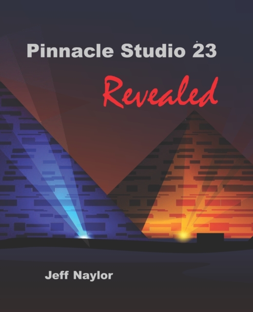 Pinnacle Studio 23 Revealed, Paperback / softback Book