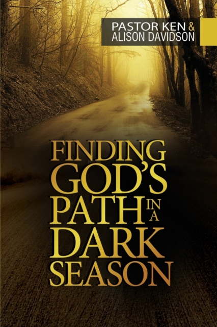 Finding God's Path in a Dark Season, Paperback / softback Book