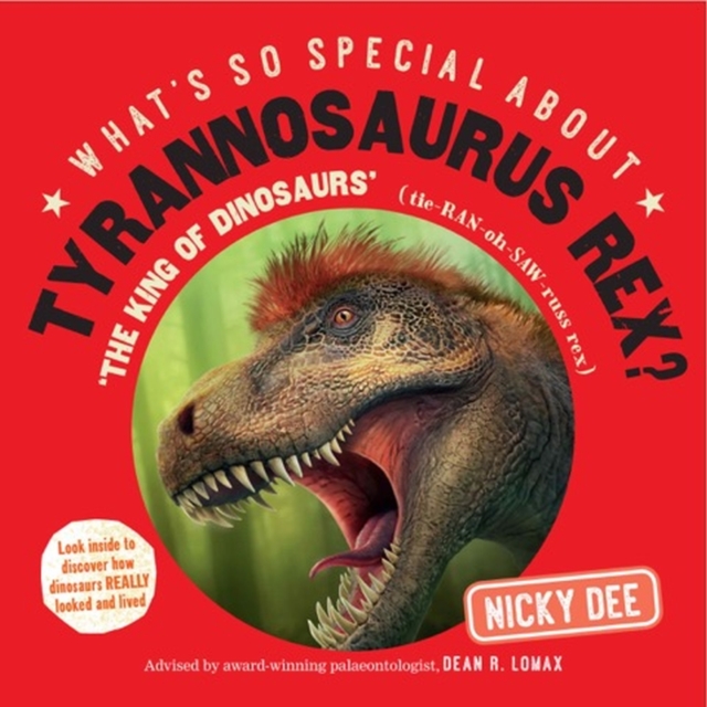 What's So Special About Tyrannosaurus Rex, Paperback / softback Book