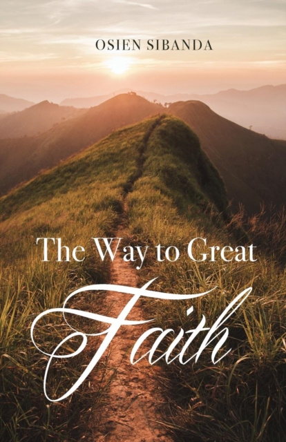 The Way to Great Faith, Paperback / softback Book