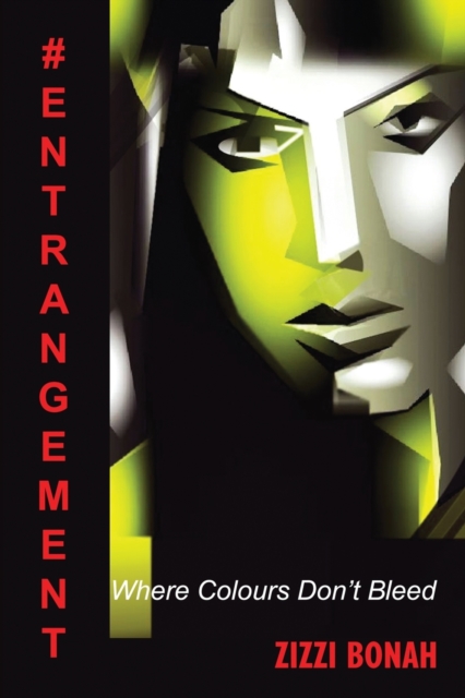 #Entrangement : Where Colours Don't Bleed, Paperback / softback Book