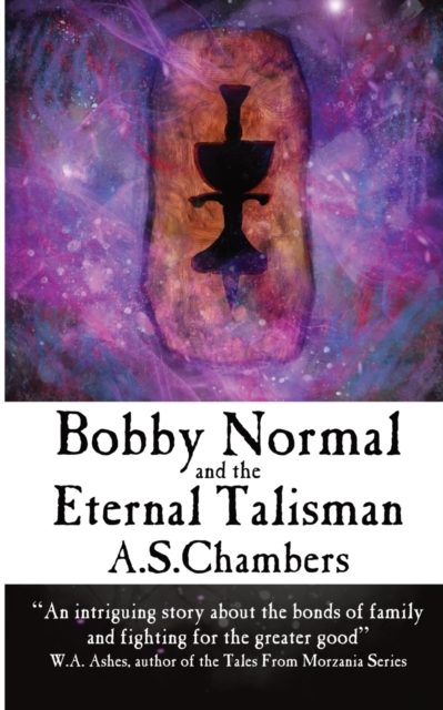Bobby Normal and the Eternal Talisman, Paperback / softback Book