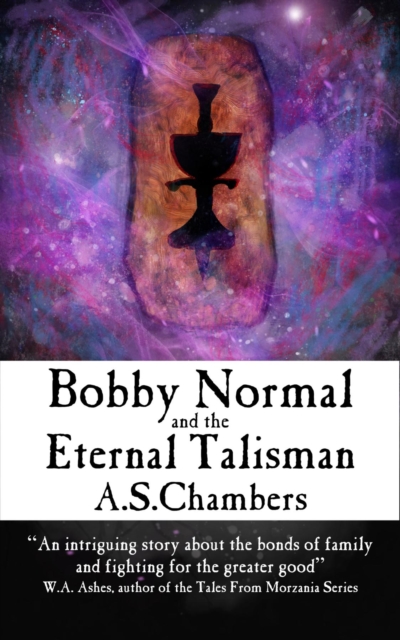 Bobby Normal and the Eternal Talisman, EPUB eBook