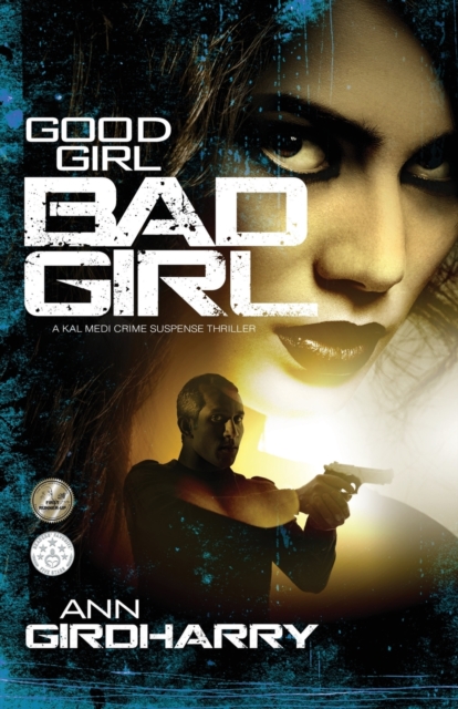 Good Girl Bad Girl : A Crime Thriller, Paperback / softback Book