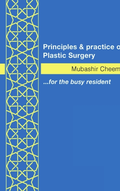 Principles and Practice of Plastic Surgery, Hardback Book
