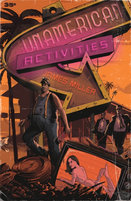 Unamerican Activities, Paperback / softback Book