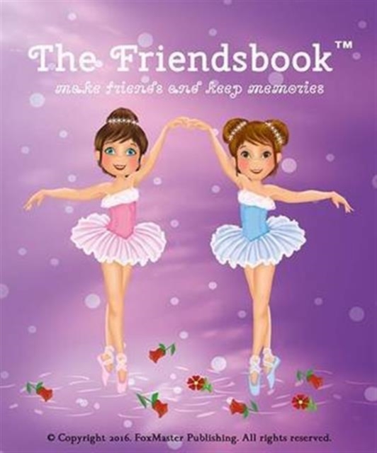 The Friendsbook : Ballerinas, Hardback Book