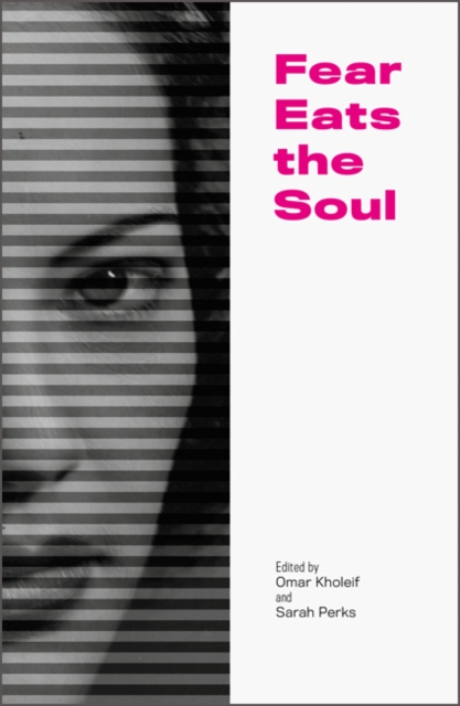 Fear Eats the Soul, Paperback / softback Book