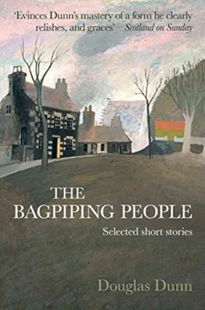 The Bagpiping People : Selected Short Stories, Paperback / softback Book