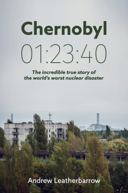 Chernobyl 01:23:40, Paperback / softback Book