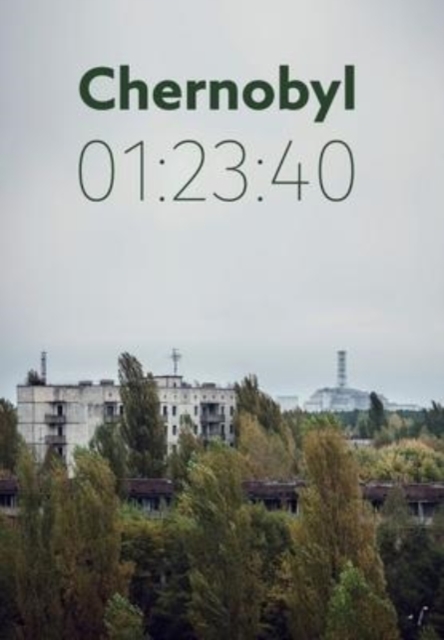 Chernobyl 01 : 23:40: The incredible true story of the world's worst nuclear disaster, Hardback Book