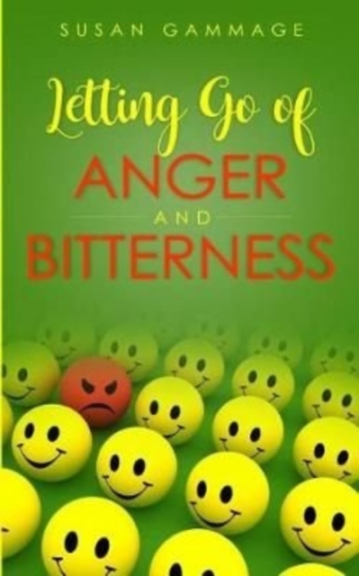 Letting Go of Anger and Bitterness, Paperback / softback Book