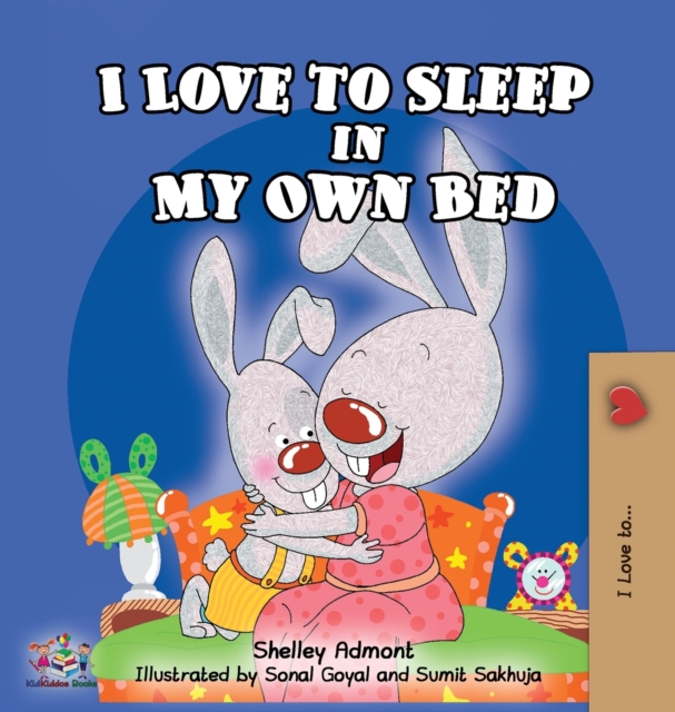I Love to Sleep in My Own Bed, Hardback Book