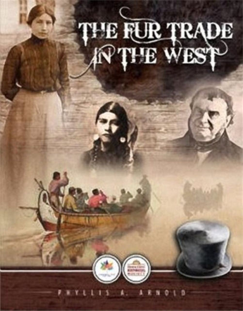 Fur Trade in the West, The, Paperback / softback Book