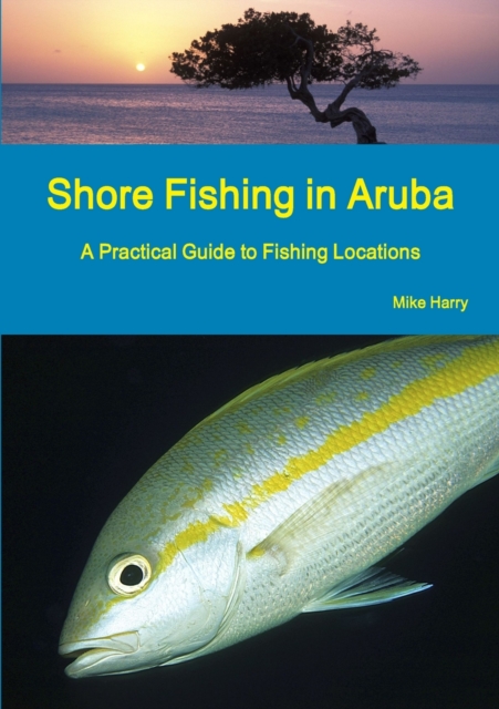Shore Fishing in Aruba, Paperback / softback Book