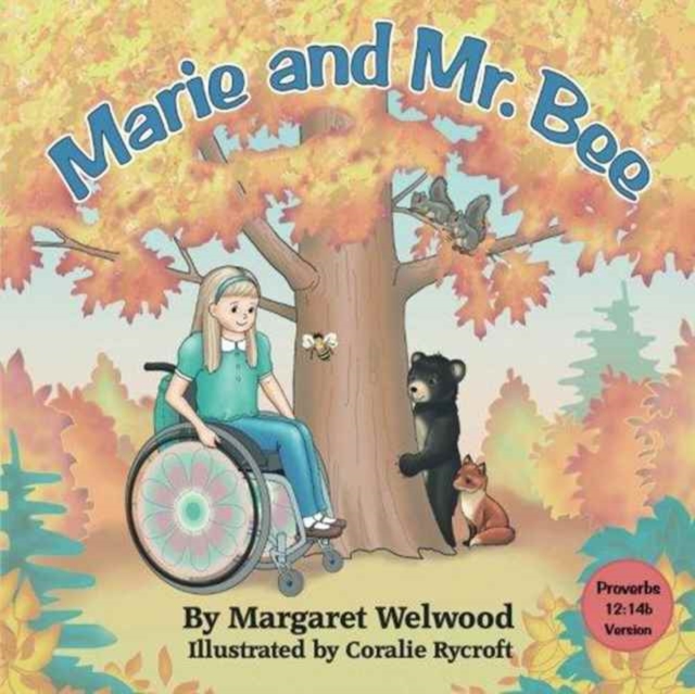 Marie and Mr. Bee (Proverbs 12:14b Version), Paperback Book