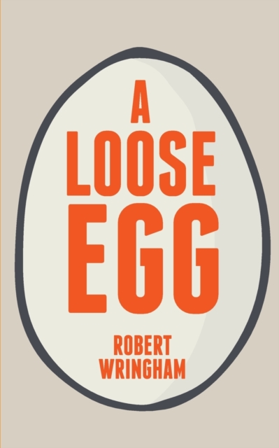 A Loose Egg, Paperback / softback Book
