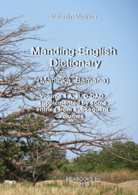 Manding-English Dictionary : Maninka, Bamana Vol. 1., PDF eBook