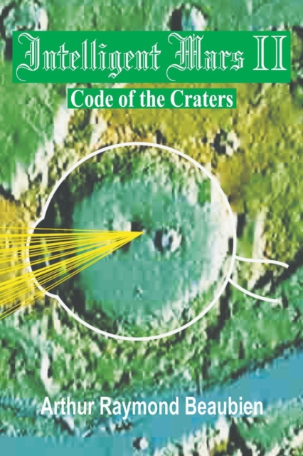 Intelligent Mars II : Code of the Craters, Paperback / softback Book